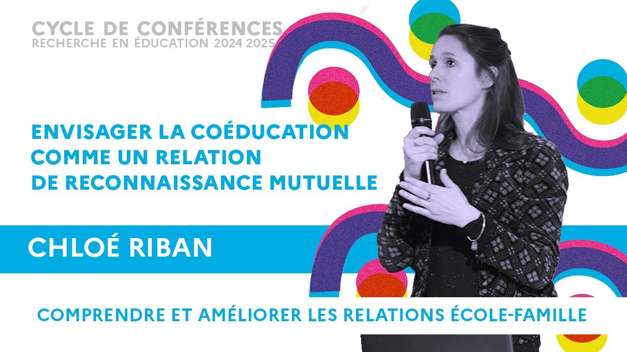 Envisager la coéducation comme une relation de reconnaissance mutuelle - Chloé Riban
