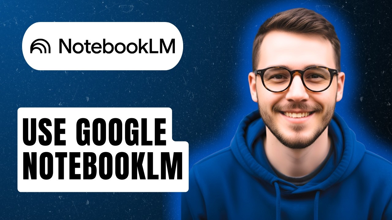 How To Use Google Notebooklm [2026 Guide]