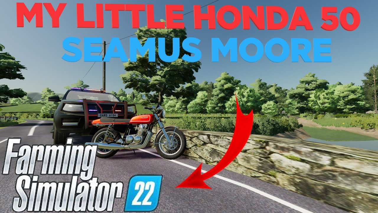 MY LITTLE HONDA 50! | Farming Simulator 22 | Seamus Moore!