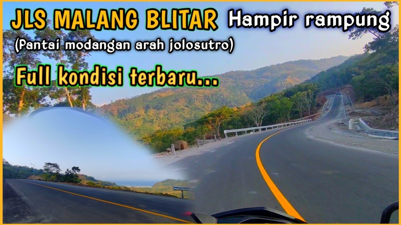 [JLS] JALUR LINTAS SELATAN MALANG BLITAR || KONDISI TERBARU Rute Pantai Modangan Jolosutro