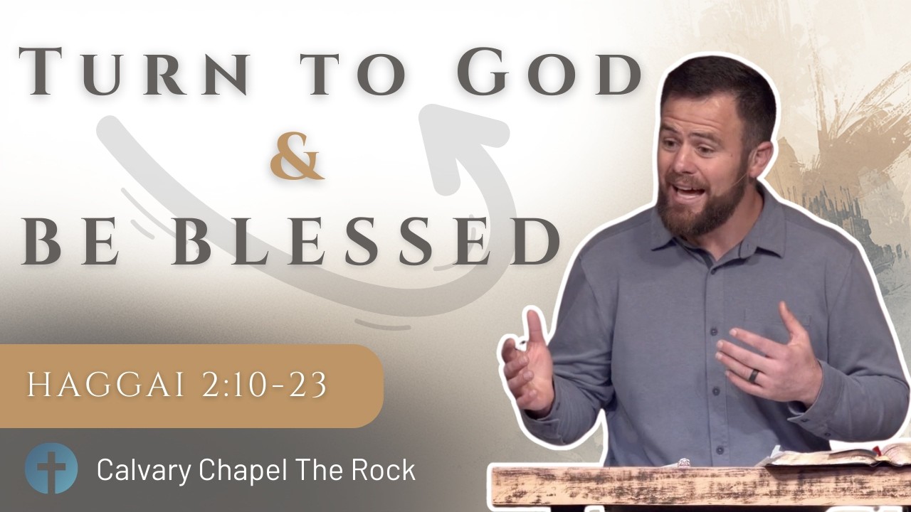 Turn to God and be Blessed - Haggai 2:10-23