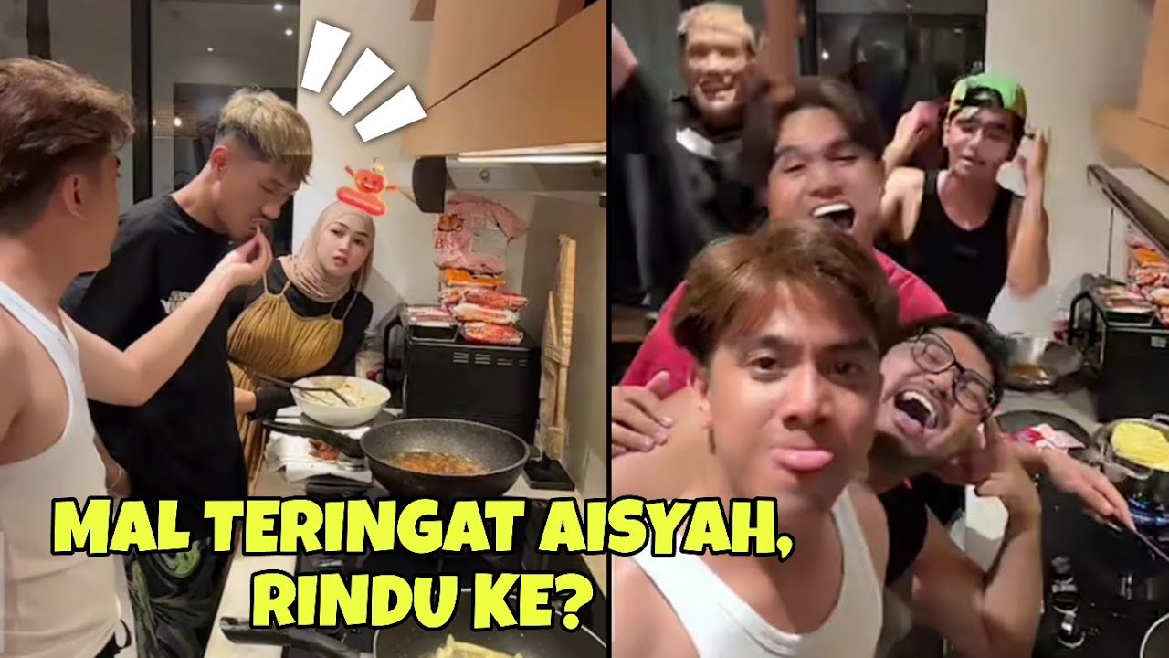 Tengah masak, malkodok teringat aisyah, rindu ke? 