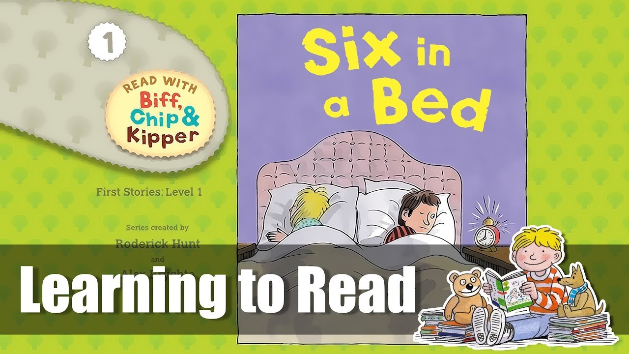 Learning to Read with Biff, Chip & Kipper - Six in a Bed - First Stories Level 1