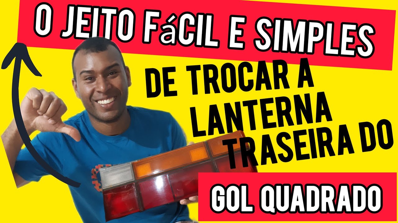 [Passo a passo]Como trocar Lanterna traseira do Gol Quadrado, Faça você mesmo em casa.