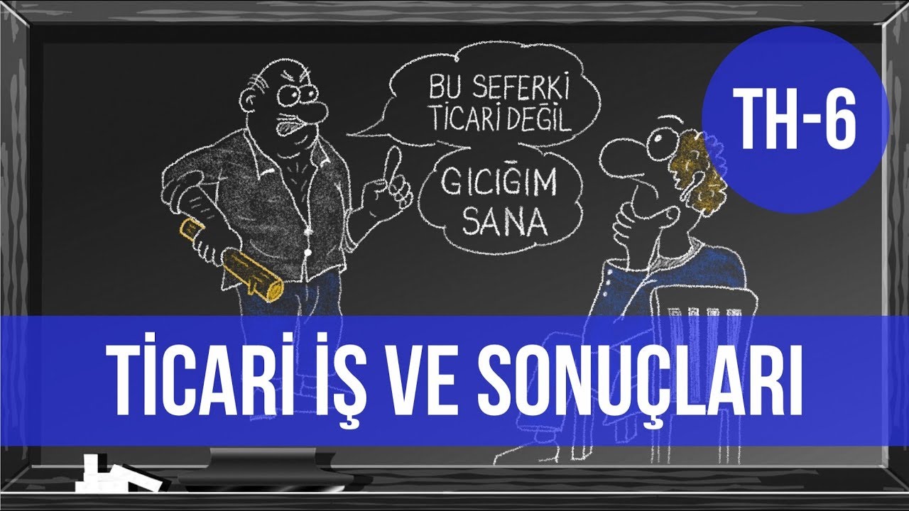 Ticari İş ve Sonuçları [Ticaret Hukuku Dersleri - Ticari İşletme]
