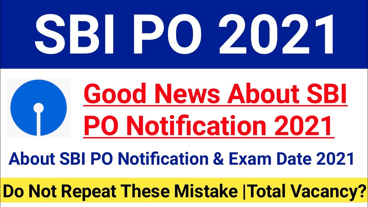 Good News For SBI PO Notification 2021|About SBI PO Exam Date 2021|#sbipoexam2021