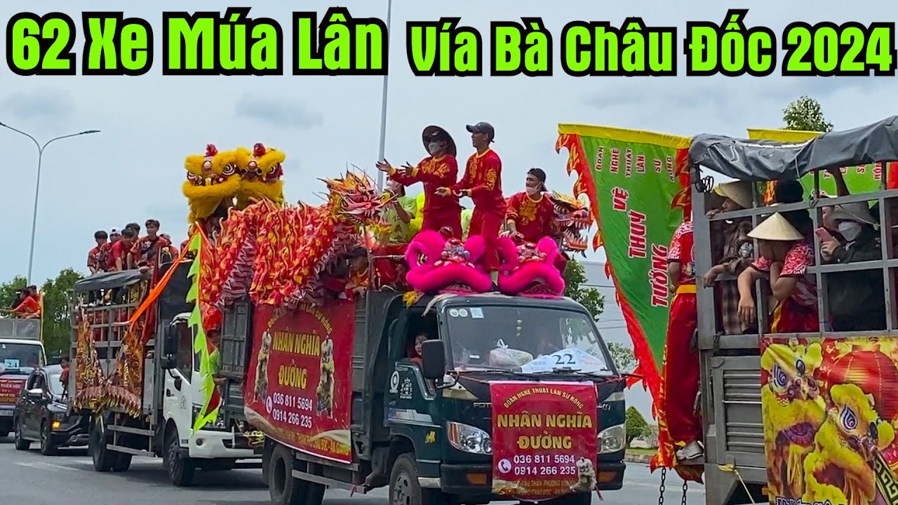 Xe Múa Lân diễu hành Lân Sư Rồng Vía Bà Châu Đốc An Giang 2024