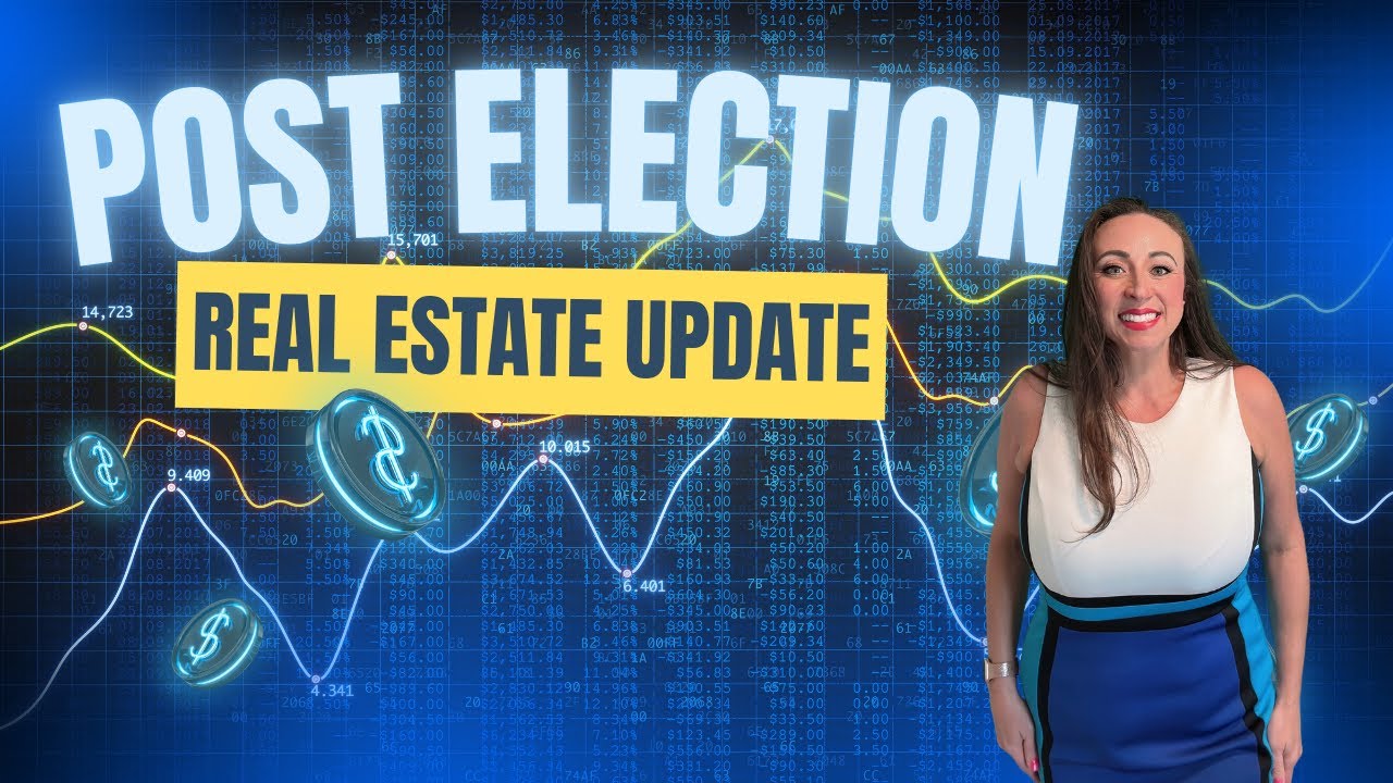 Post-Election Real Estate Update 2025 || Seize the Market Opportunities || Michelle Kelley