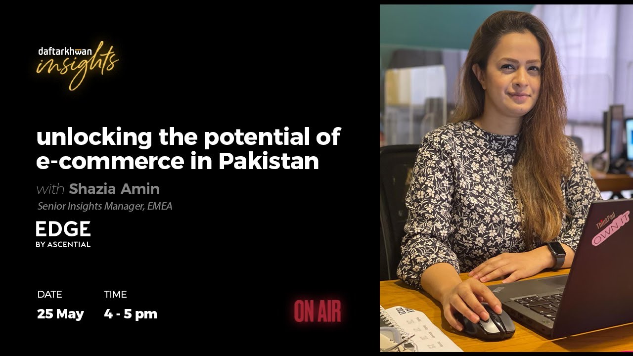 insights | unlocking the potential of e-commerce in Pakistan | Shazia Amin
