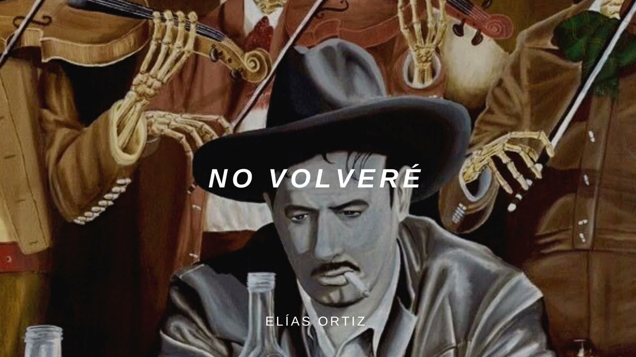 No Volveré - Pedro Infante | Letra |    V1