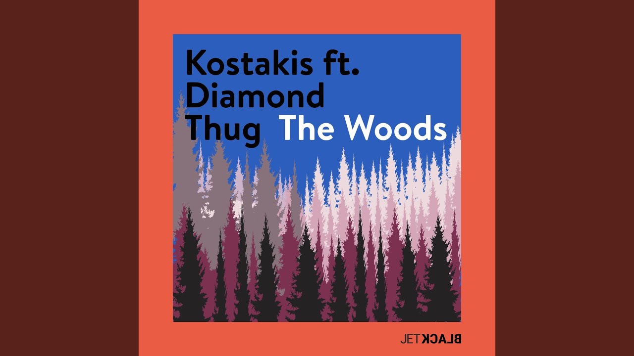 The Woods (Radio Edit)