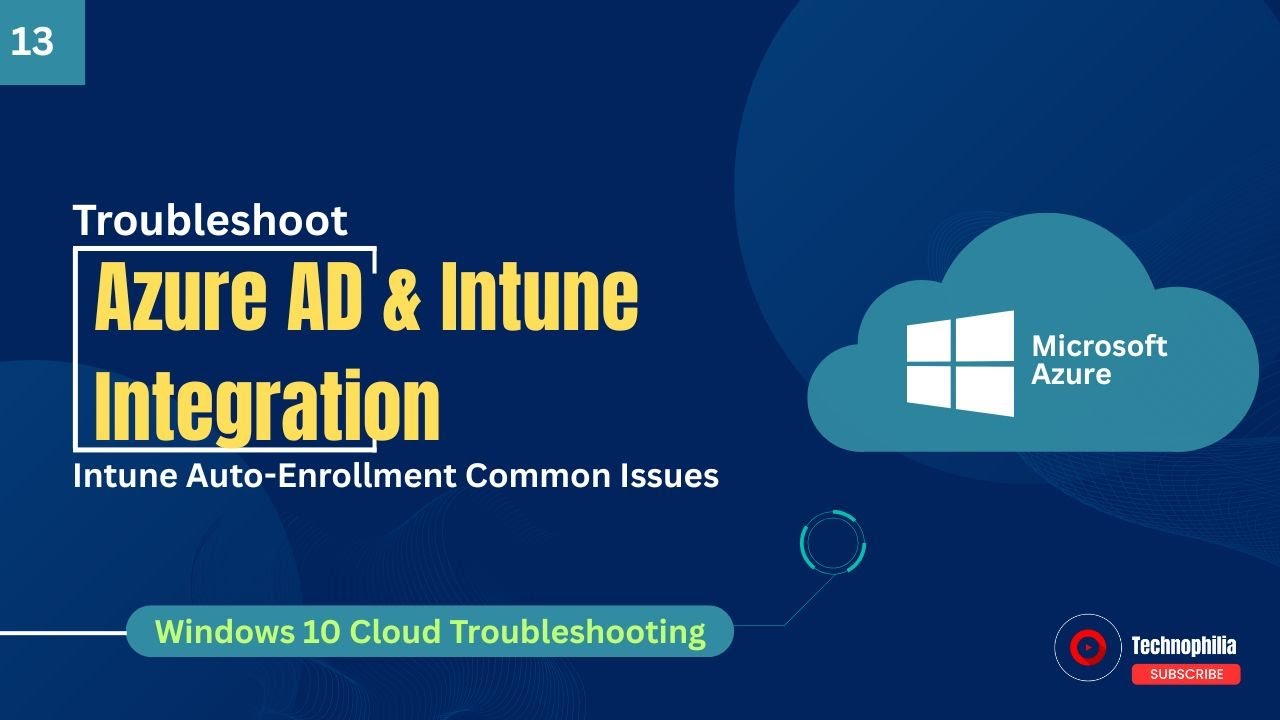 Troubleshoot Azure AD and Microsoft Intune Integration | Fix Device Enrollment Issues
