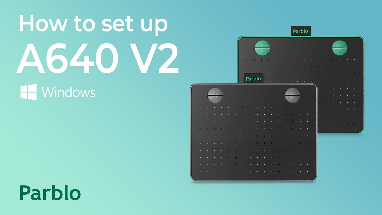 How to set up your Parblo A640 V2 on Windows
