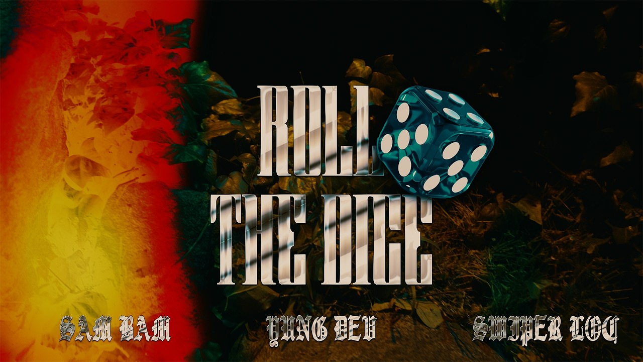 SamBam - Roll The Dice 2(Official Music Video) ft. Yung Dev & Swiper Loc | Dir. by @SHOTBYCHXXVEZ