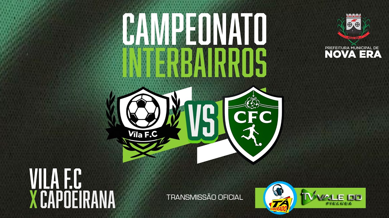 🟢 AO VIVO - FINAL - CAMPEONATO INTERBAIRROS SEMI-FINAIS - NOVA ERA - TV VALE DO PIRANGA - 22/01🟢
