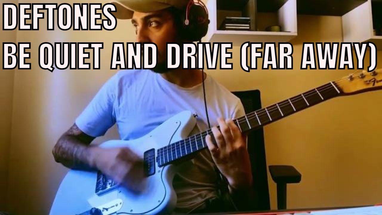 Deftones - Be Quiet And Drive (Far Away) (Guitar Cover)