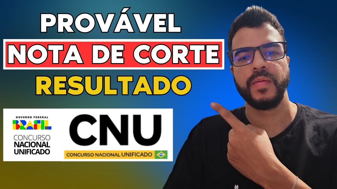 Nota de corte e Resultado CNU