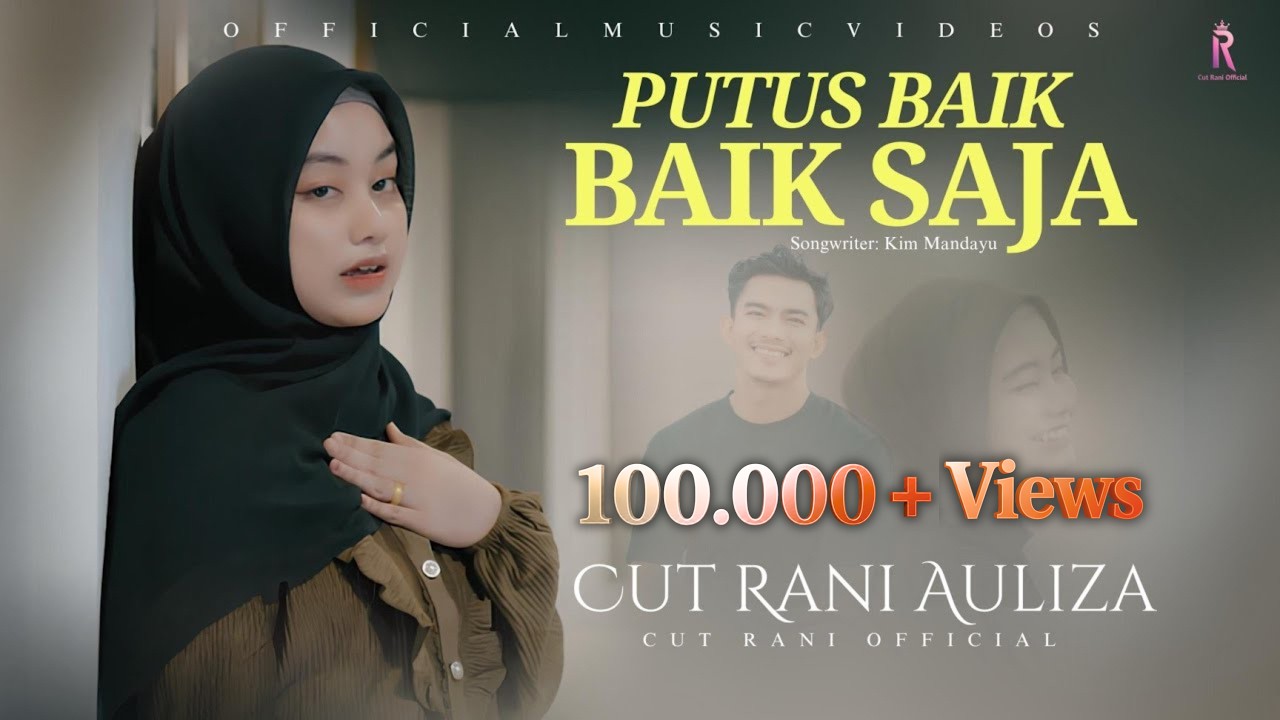 Cut Rani Auliza - Putus Baik - Baik Saja (Official Music Video)💔