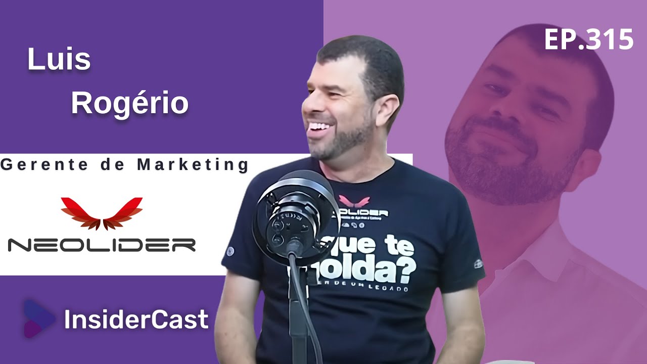 Insidercast EP.315 — Marketing que não vende não é marketing: Com Roger, da Neolider