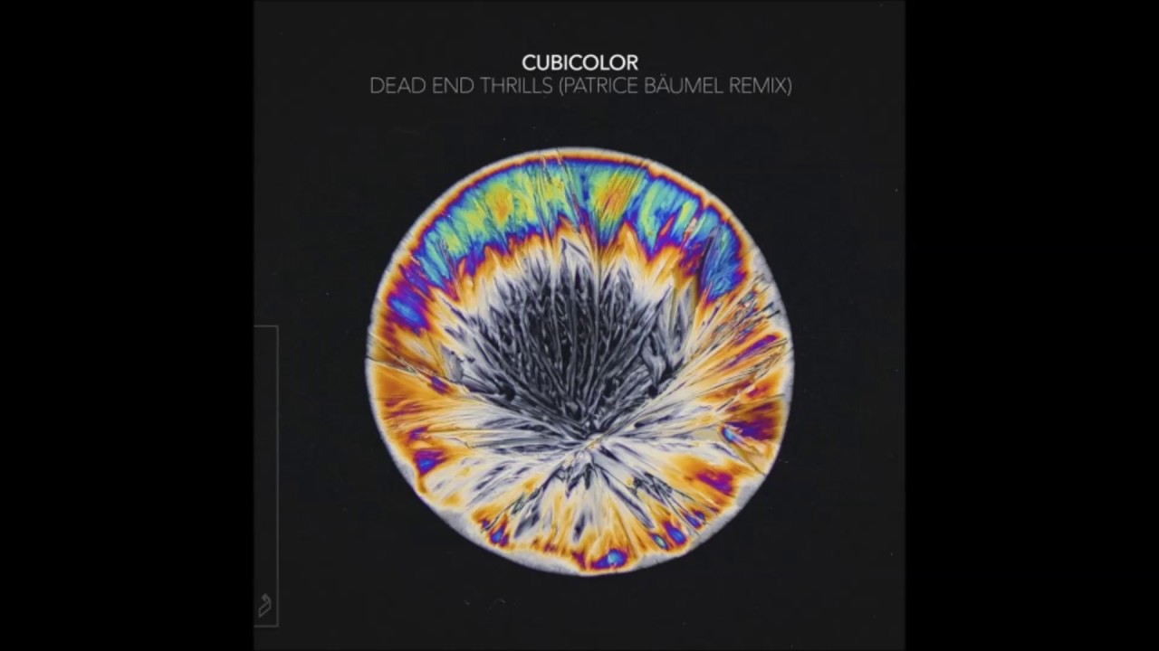 Cubicolor - Dead End Thrills (L&eacute;o.D Edit)