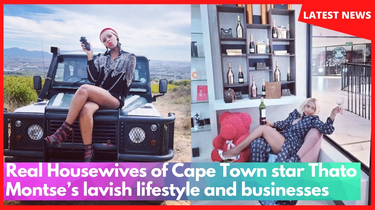 Real Housewives of Cape Town star Thato Montse&rsquo;s lavish lifestyle and businesses