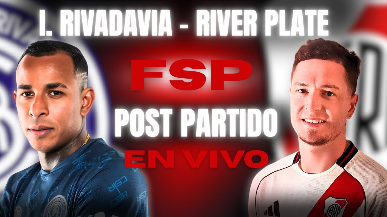[ EN VIVO ] 🔴 | IND. IVADAVIA - RIVER PLATE | Análisis Post Partido
