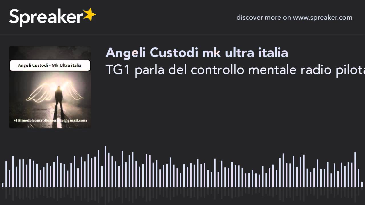 TG1 parla del controllo mentale radio pilotato (creato con Spreaker)