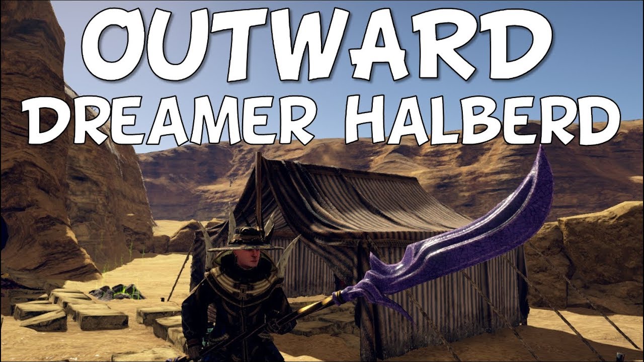 OUTWARD - DREAMER HALBERD & LEVANT HOME #15