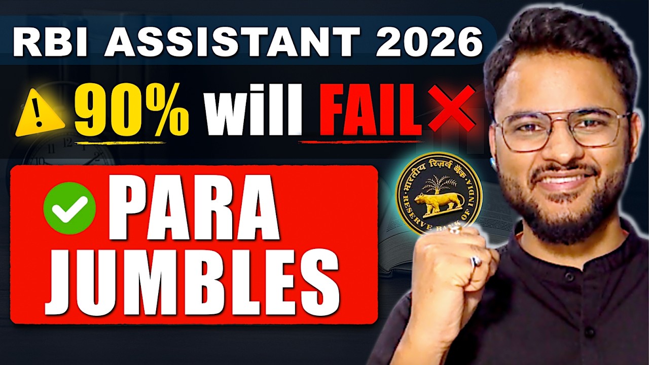 RBI Assistant 2026: 90% Students FAIL Para Jumbles (Wrong Order Trap)