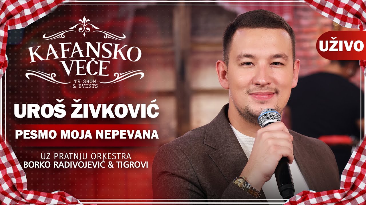 UROS ZIVKOVIC - PESMO MOJA NEPEVANA I UZIVO (ORK . BORKO RADIVOJEVIC & TIGROVI) I 2022