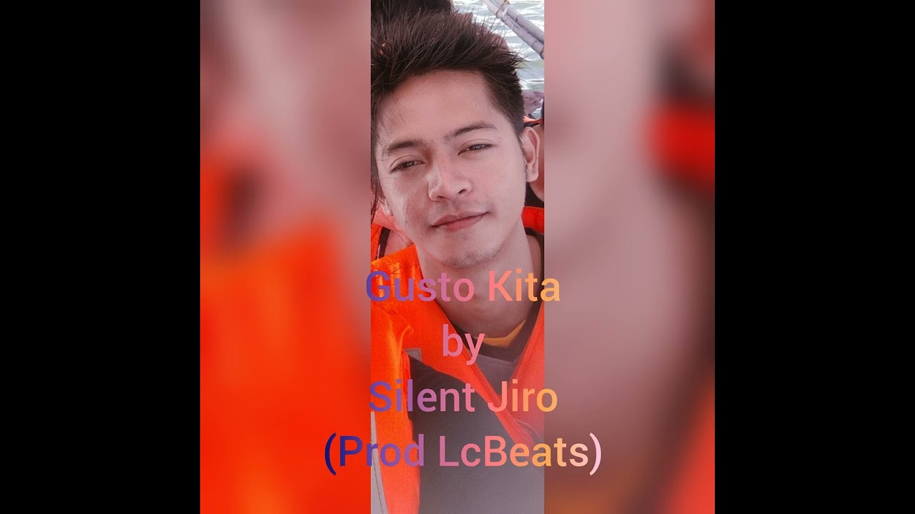 Silent Jiro - Gusto Kita (ProdByLcBeats)