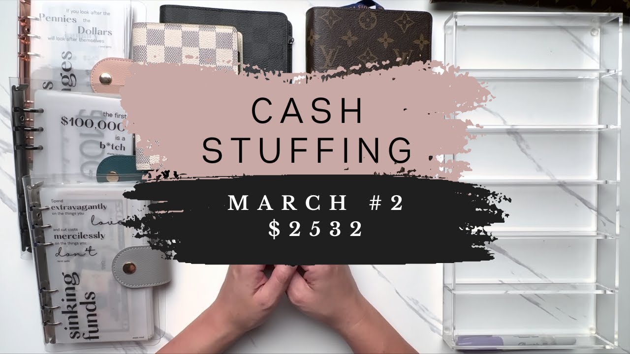 Cash Stuffing | Mar #2 | $2532 | Envelope Stuffing