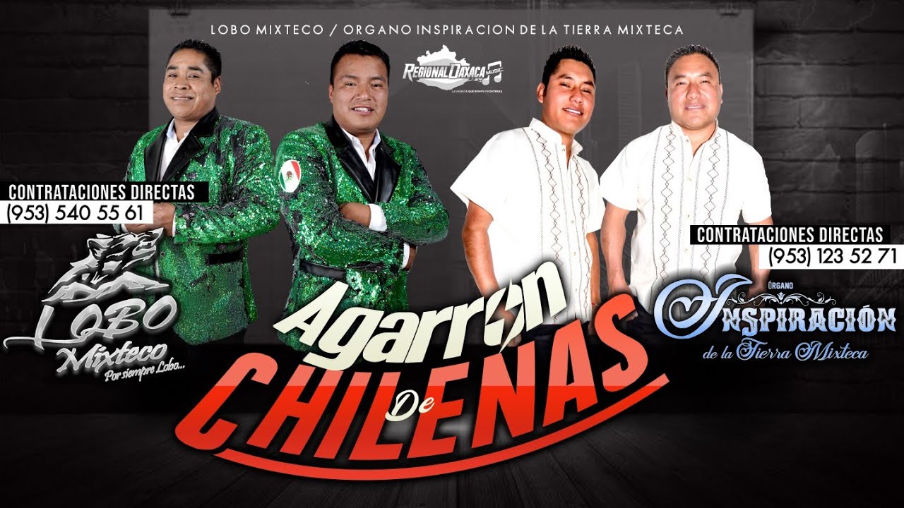 Agarrón De Chilenas*Lobo Mixteco/Organo Inspiración De La Tierra Mixteca Lo Màs Nuevo 2024