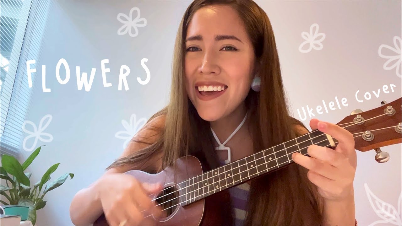 Flowers , Miley Cyrus (Cover Ukelele)