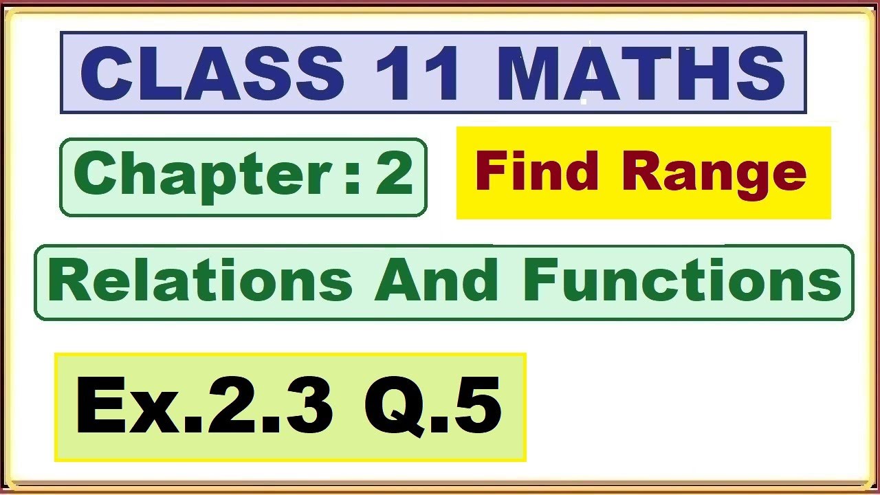Ex.2.3 (Q.5) Chapter:2 Relations and Functions | Ncert Maths Class 11 | Cbse