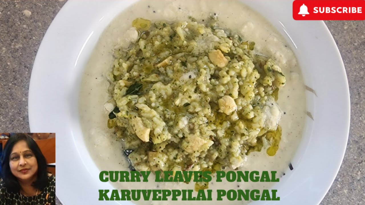 CURRY LEAVES PONGAL/KARUVEPPILAI PONGAL 
