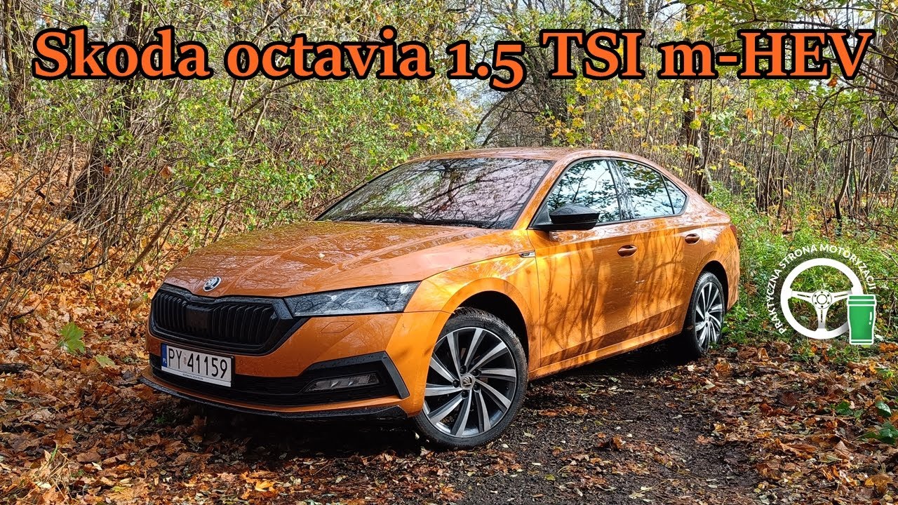 Skoda Octavia 1.5 TSI m-HEV - Taka hybryda powinna być w każdej skodzie