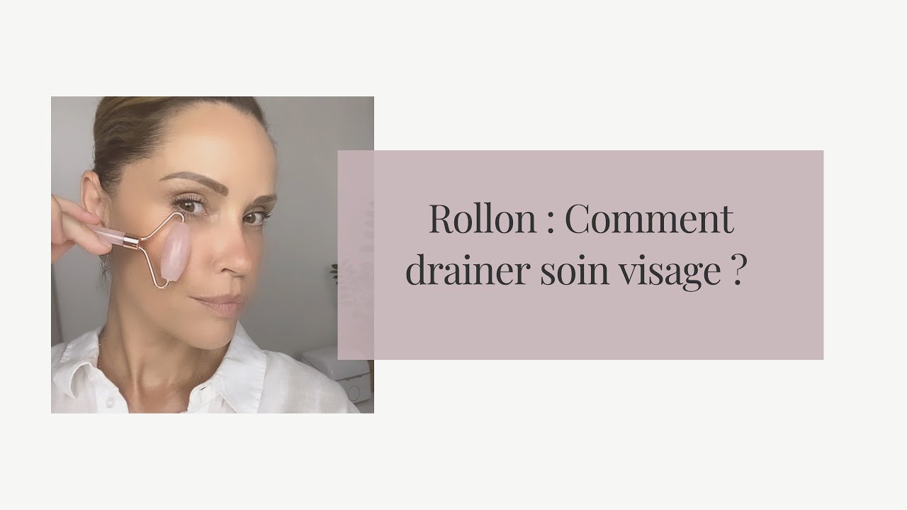 Rollon : comment l'utiliser pour drainer son visage ?