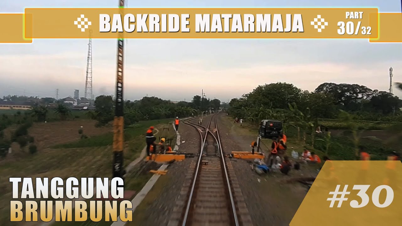 #1291 Backride View 🛤 | 🚂 MATARMAJA train part (30/32) : Tanggung - Brumbung