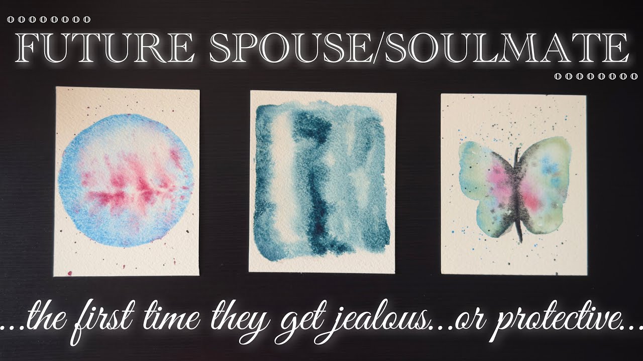 The First Time Your Future Spouse/Soulmate gets Jealous...or Protective🌸💗(Watercolor Reading)✨