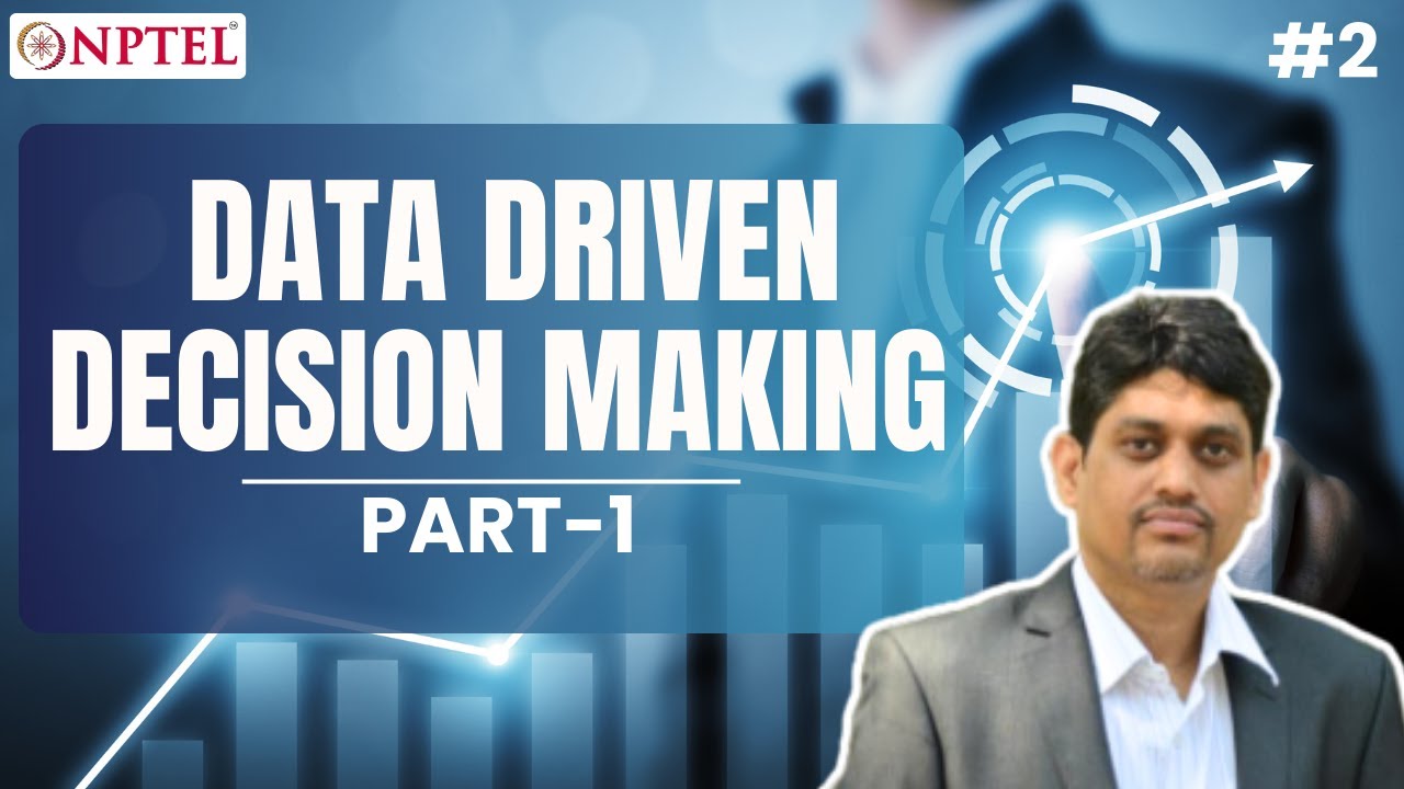 #2 Lecture 2A | Data Driven Decision Making & Essentials of Predictive Analytics