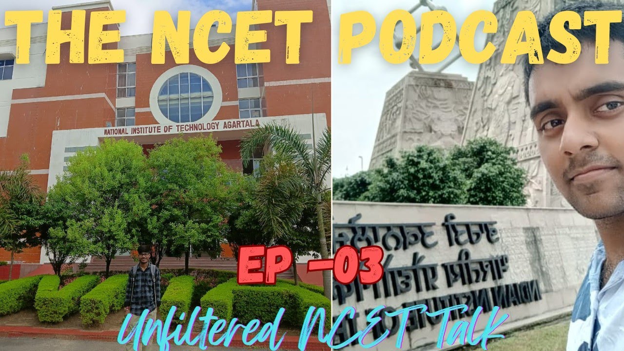 THE NCET PODCAST- 04| Journey To IIT|Ft SOHAM From IIT ROPAR| Unfiltered Ncet Interview|Ncet Talk