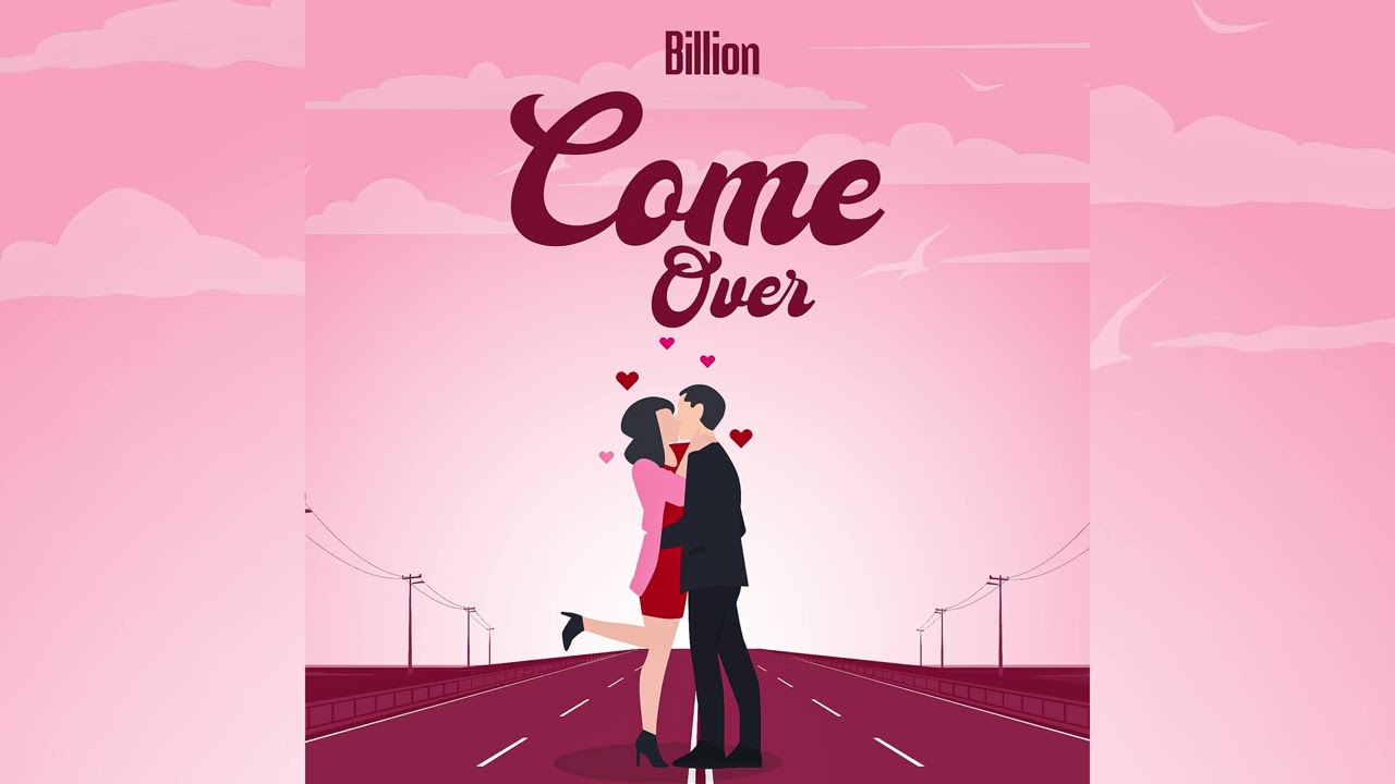 Billion - Come Over(Official Audio)