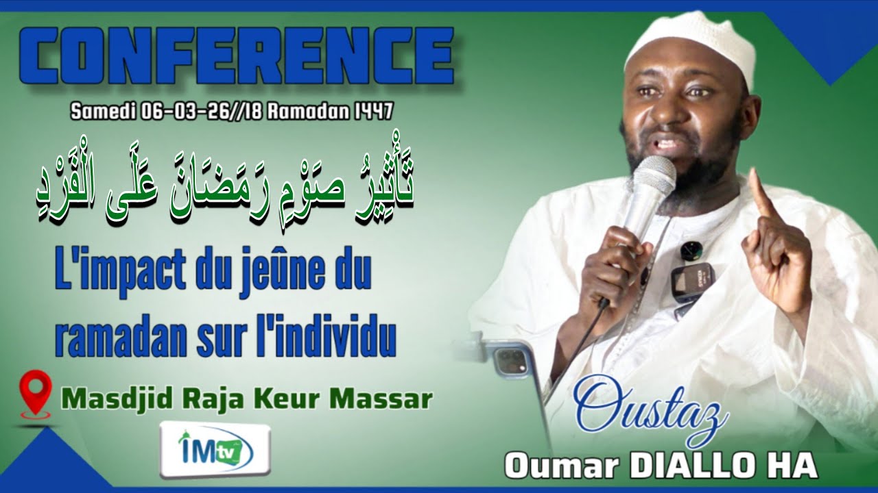 DIRECT Conférence 07-03-26 L'impact du jeûne ramadan sur l'individu II Oustaz