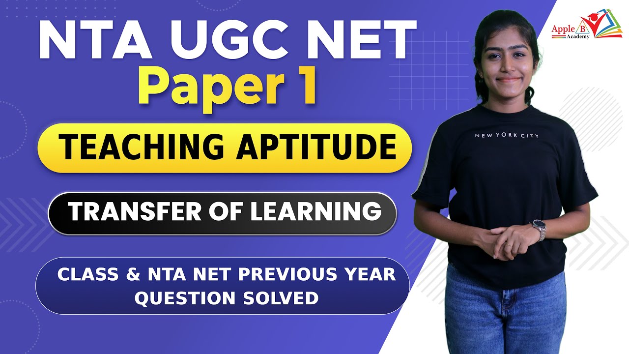 Transfer of Learning | Teaching Aptitude | NTA UGC NET Paper 1 Offline Online Classes | Apple B