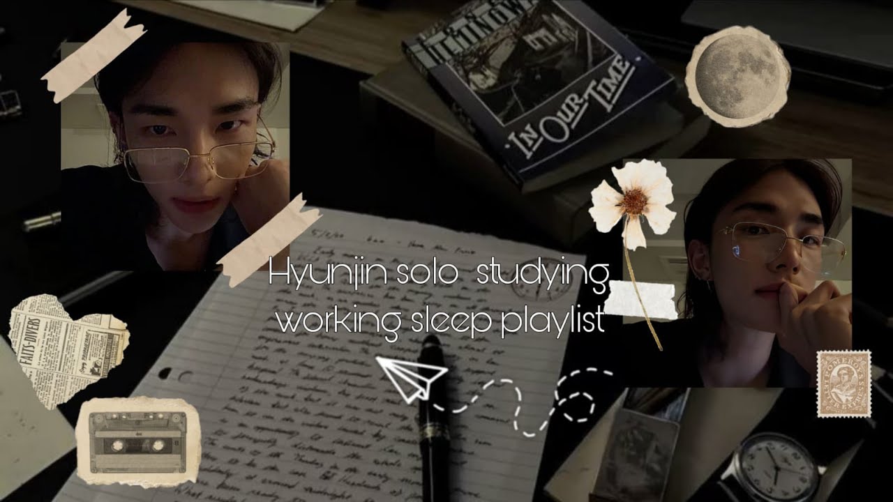 Hyunjin solo playlist - Sleeping working studying