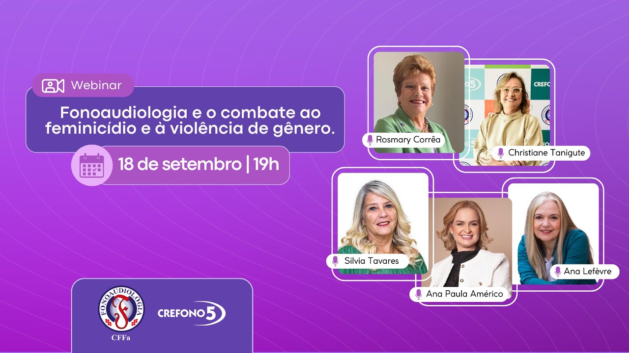 Fonoaudiologia e o combate ao feminicídio e à violência de gênero | Webinar