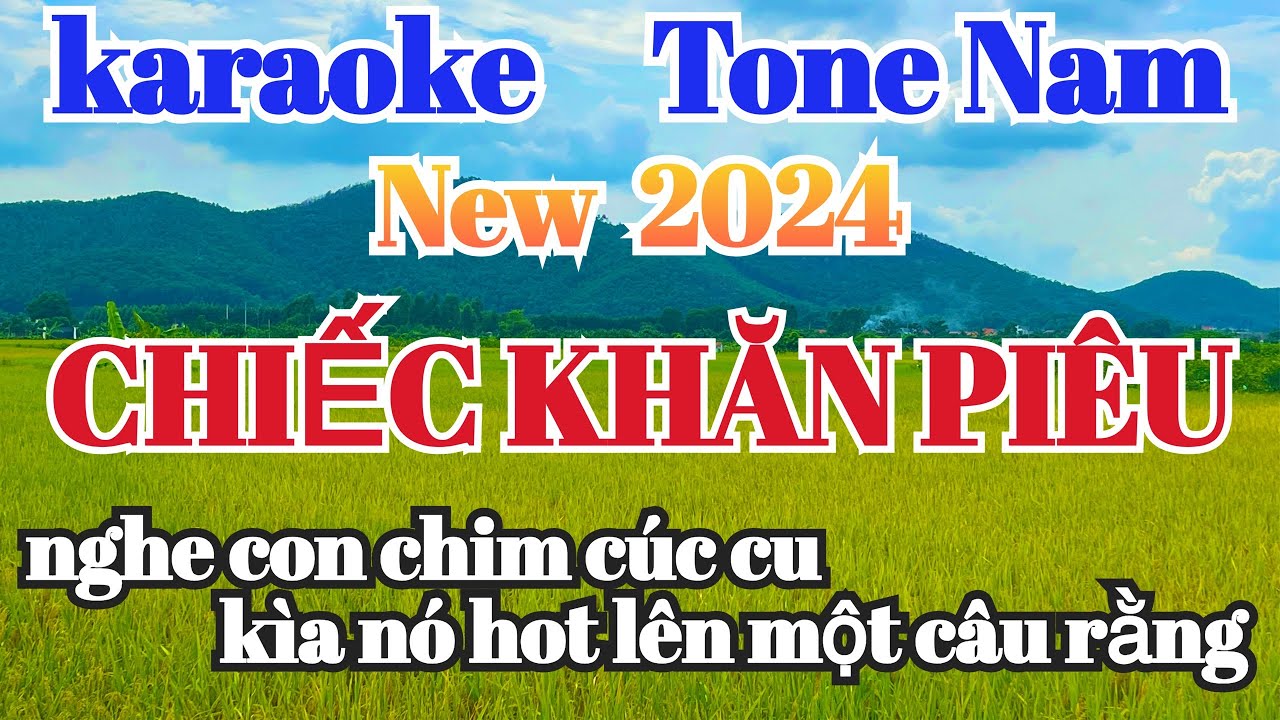 Chiếc Khăn Piêu karaoke Tone Nam Nhạc Sống Đức Khải Karaoke