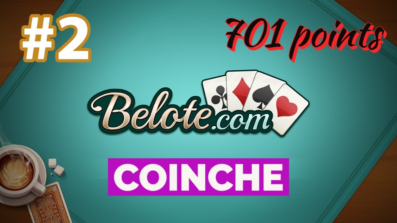 Belote.com | How to win a Coinche game and score 701 points? | Gameplay #2
