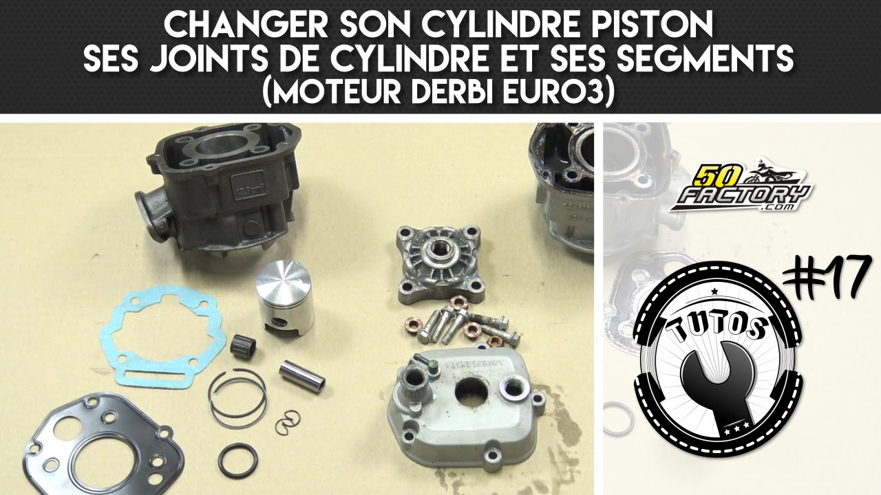 TUTO #17 - CHANGER SON CYLINDRE PISTON, SES JOINTS ET SES SEGMENTS (DERBI EURO 3)